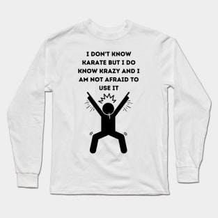 Karate Funny Puns | Funny Saying Long Sleeve T-Shirt